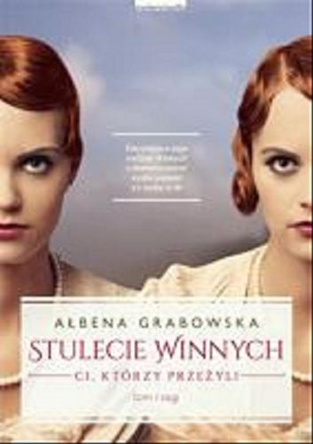 Okładka książki Ci, którzy przeżyli / Ałbena Grabowska.