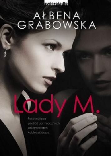 Okładka książki Lady M. / Ałbena Grabowska.