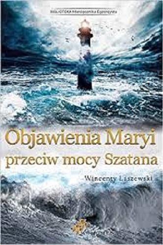 Okładka książki Objawienia Maryi przeciw mocy Szatana / Wincenty Łaszewski.