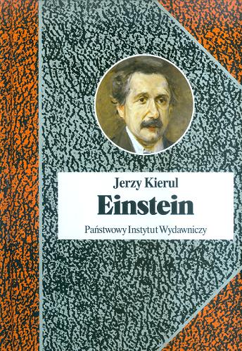 Okładka książki Einstein czyli Jedność rozumu / Jerzy Kierul.