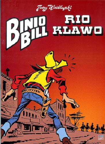 Okładka książki Binio Bill : Rio klawo / Scenariusz i rysunki Jerzy Wróblewski.