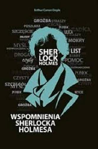 Okładka książki Wspomnienia Sherlocka Holmesa / Arthur Conan Doyle, nowy przekład Ewa Łozińskia-Małkiewicz.