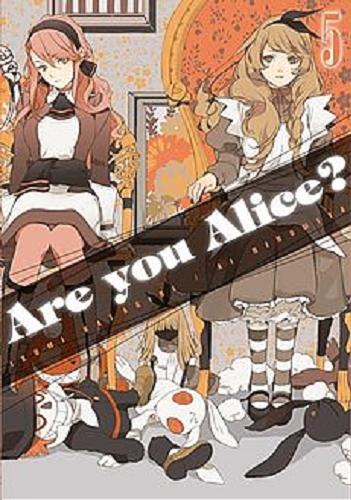 Okładka książki  Are you Alice?. T. 5  9
