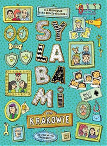 Okładka książki Sylabami po Krakowie / Ola Artymowska ; il Agata Dębicka-Cieszyńska.
