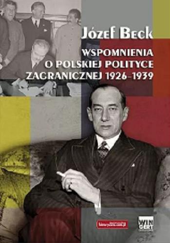 Okładka książki  Wspomnienia o polskiej polityce zagranicznej 1926-1939  2