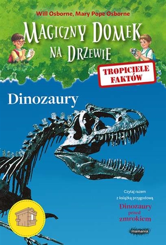 Okładka książki Dinozaury / Will Osborne, Mary Pope Osborne ; ilustracje Sal Murdocca ; [tłumaczenie Dorota Skowrońska].