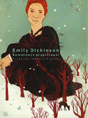 Okładka  Samotność przestrzeni / Emily Dickinson ; wybór i przekład Tadeusz Sławek.