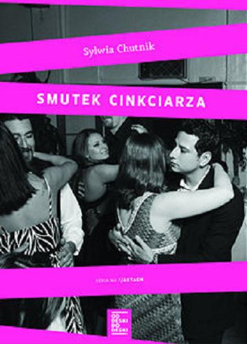 Okładka książki Smutek cinkciarza / Sylwia Chutnik.