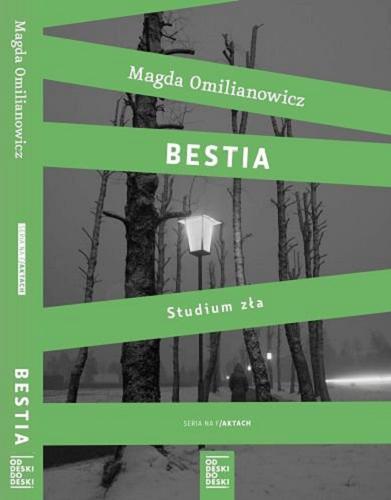 Okładka książki Bestia / Magda Omilianowicz.