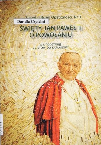 Okładka książki  Święty Jan Paweł II o powołaniu : na podstawie 