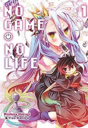 Okładka książki No game no life. 1 / [Mashiro Hiiragi, Yuu Kamiya ; tł. Magdalena Rokita].