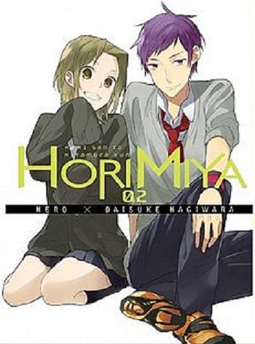 Okładka książki Horimiya. 2 / Scenariusz: Hero ; Ilustracje: Daisuke Hagiwara ; Tłumaczenie: Jan Świderski, Sara Schoeneberg