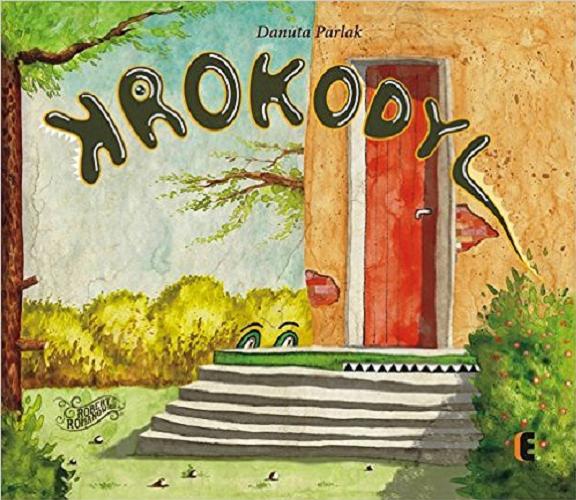 Okładka książki Krokodyl / Danuta Parlak ; [ilustracje] Robert Romanowicz.