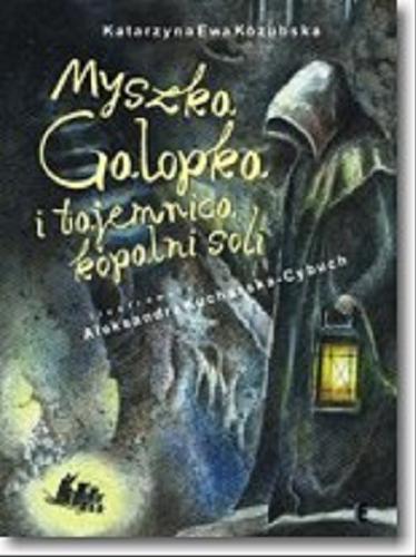 Okładka książki  Myszka Galopka i tajemnica kopalni soli  3