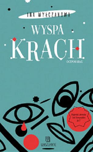 Okładka książki Wyspa Krach / Ina Wyłczanowa ; z języka bułgarskiego przełożyła Hanna Karpińska.