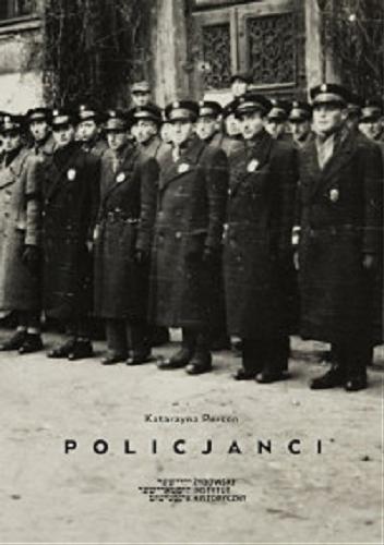Okładka książki  Policjanci : wizerunek Żydowskiej Służby Porządkowej w getcie warszawskim  1