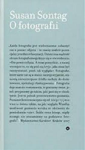 Okładka książki O fotografii / Susan Sontag ; przełożył Sławomir Magala.