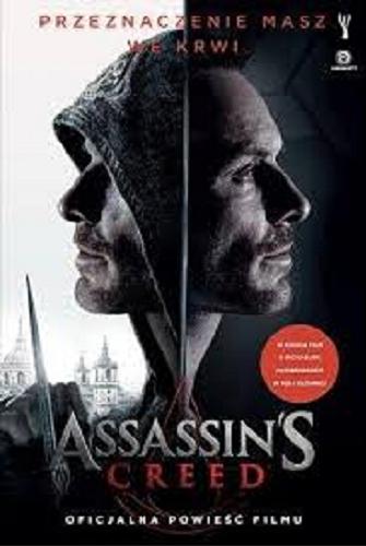 Okładka książki  Assassin`s Creed : oficjalna powieść filmu  1