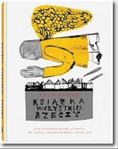 Okładka książki Książka wszystkich rzeczy / Guus Kuijer ; z niderl. przeł. Jadwiga Jędryas.