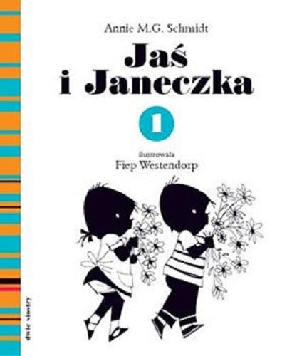 Okładka książki Jaś i Janeczka. [Dokument dźwiękowy] 1 / Annie M. G. Schmidt ; przełożyła Maja Porczyńska-Szarapa.