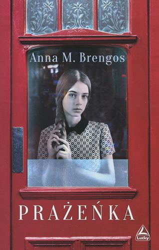 Okładka książki Prażeńka / Anna M. Brengos.