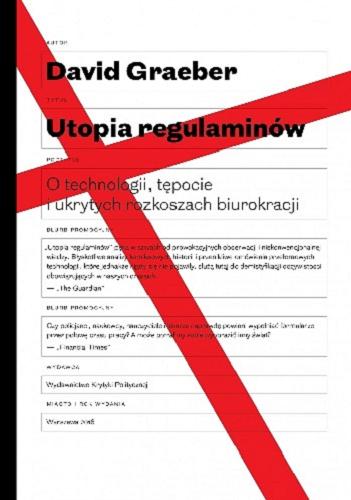 Okładka książki  Utopia regulaminów : o technologii, tępocie i ukrytych rozkoszach biurokracji  3