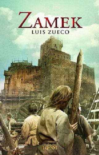 Okładka książki Zamek / Luis Zueco ; tłumaczyła Magdalena Pabisiak.