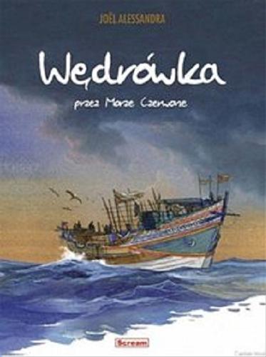 Okładka książki Wędrówka przez Morze Czerwone / scenariusz, rysunki oraz kolory: Joël Alessandra ; [tłumaczenie Paweł Biskupski].