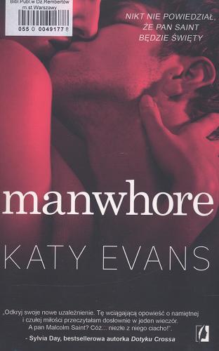 Okładka książki Manwhore / Katy Evans ; przełożyła Monika Wiśniewska.