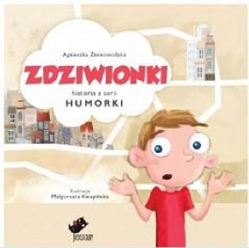 Okładka książki Zdziwionki / Agnieszka Zimnowodzka ; ilustracje Małgorzata Kwapińska.