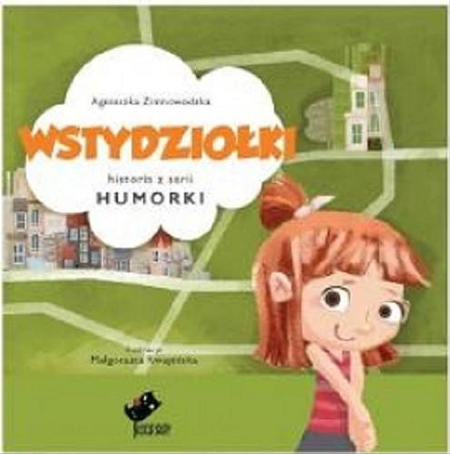 Okładka książki Wstydziołki / Agnieszka Zimnowodzka ; ilustracje Małgorzata Kwapińska.
