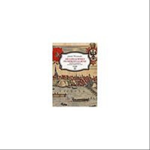 Okładka książki  Od ujścia Wisły po Morze Czarne . T. 2, Handlowo-gospodarcze tło dziejów Polski (1572-1795). Jakub Wozinski. 26