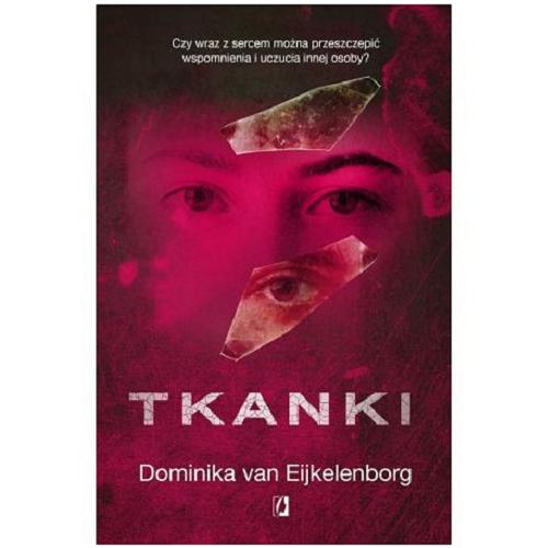 Okładka książki Tkanki / Dominika van Eijkelenborg.