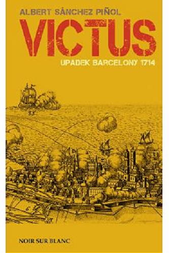 Okładka książki  Victus : upadek Barcelony 1714  2