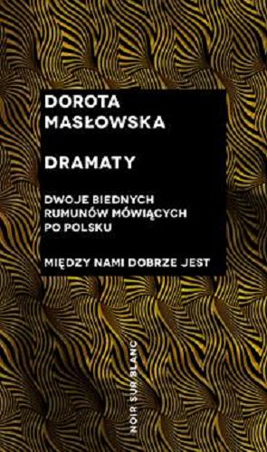 Okładka książki Dramaty / Dorota Masłowska.