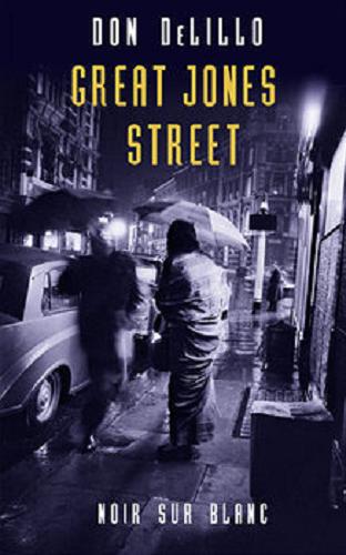 Okładka książki Great Jones Street / Don DeLillo ; przełożył Michał Kłobukowski.