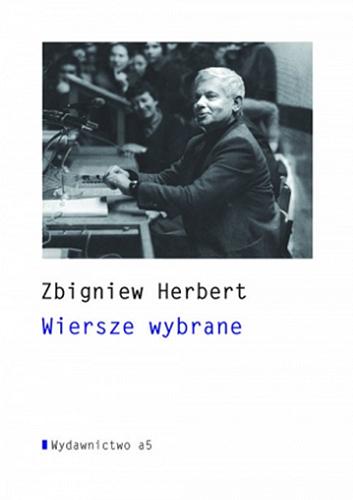 Okładka książki Wiersze wybrane / Zbigniew Herbert ; wybór i opracowanie Ryszard Krynicki.