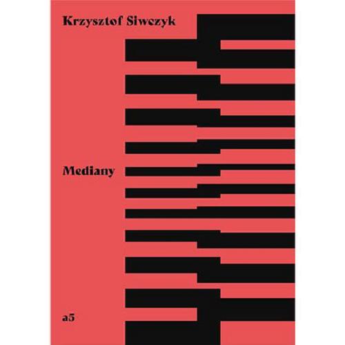 Okładka książki Mediany / Krzysztof Siwczyk.