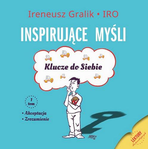 Okładka książki  Inspirujące myśli : klucze do siebie. Tom 1, Akceptacja, zrozumienie  2