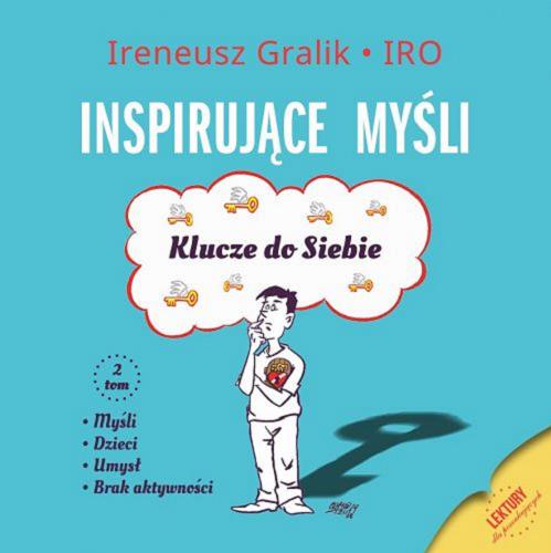 Okładka książki  Inspirujące myśli : klucze do siebie. Tom 2, Myśli, dzieci, umysł, brak aktywności  2