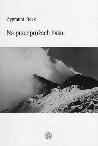 Okładka książki Na przedprożach baśni / Zygmunt Ficek.