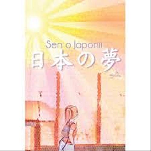 Okładka książki Sen o Japonii / [Patrycja Kicyła].