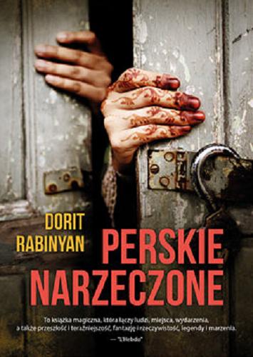 Okładka książki Perskie narzeczone / Dorit Rabinyan ; przekład Agnieszka Olek.