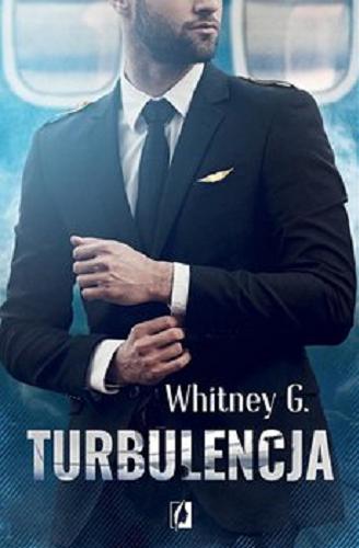 Okładka książki Turbulencja [E-book] / Whitney G. ; przełożył Ryszard Oślizło.