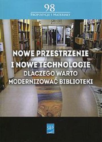 Okładka książki  Nowe przestrzenie i nowe technologie - dlaczego warto modernizować biblioteki : (na przykładzie województwa lubuskiego)  3