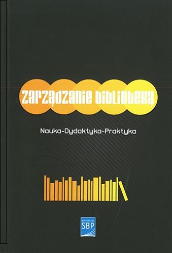 Okładka książki Zarządzanie biblioteką / pod redakcją Mai Wojciechowskiej.