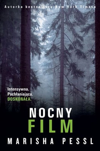 Okładka książki Nocny film / Marisha Pessl ; z angielskiego przełożył Rafał Lisowski.