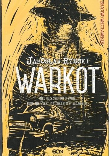 Okładka książki Warkot / Jarosław Rybski ; rysunki w książce Adam Fyda.