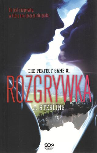 Okładka książki Rozgrywka / J. Sterling ; tłumaczenie: Monika Wiśniewska.