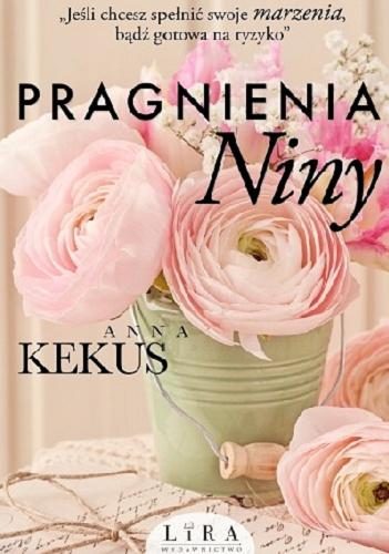 Okładka książki Pragnienia Niny / Anna Kekus.